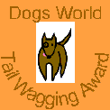 Two Pooches.Com/Dogsworld  Pet related interests for all. Humor, faqs and tips, ask a dog question and much more 