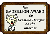 Gadzillion Things to Think About.  Real life humor to encourage the whole family to think and be creative in a fun way